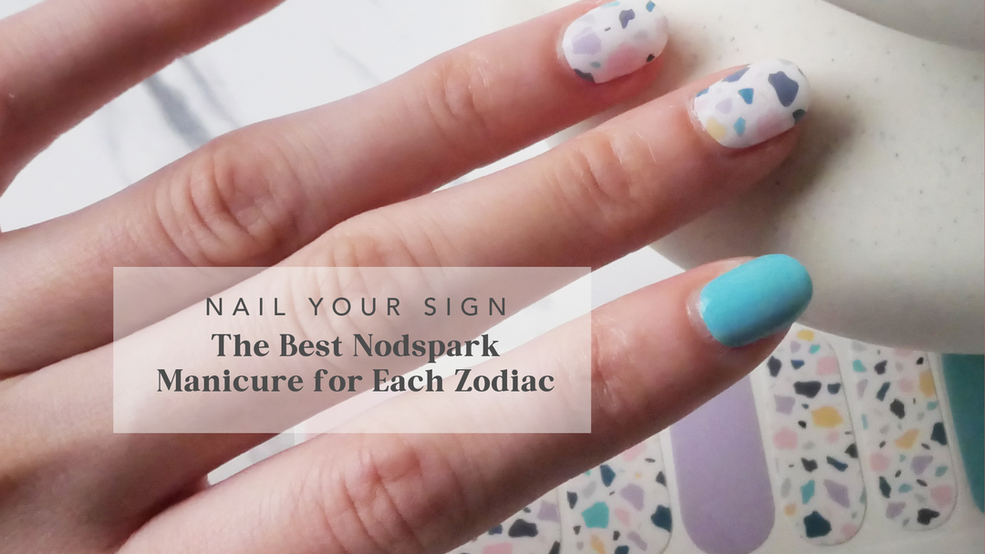 Nail Your Sign: The Best Nodspark Manicure for Each Zodiac